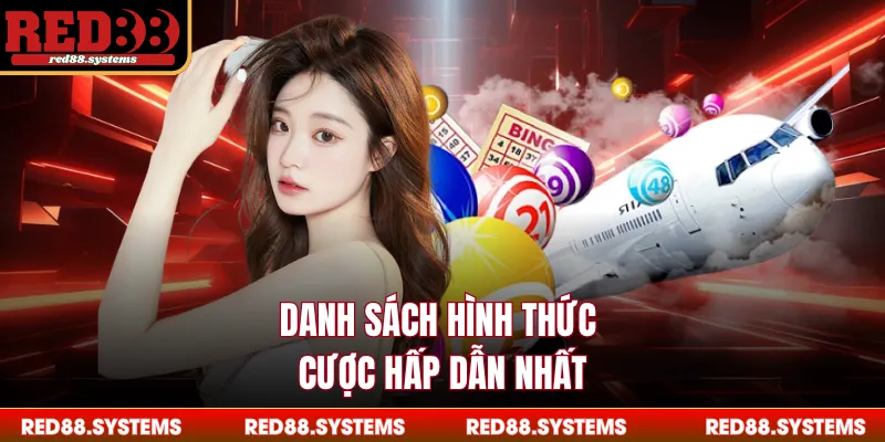 Danh sách hình thức cược hấp dẫn nhất