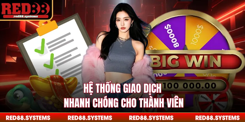 Hệ thống giao dịch nhanh chóng cho thành viên