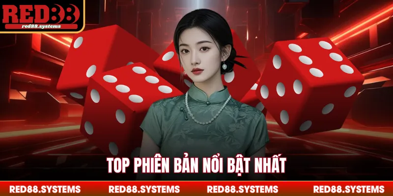 Top phiên bản nổi bật nhất